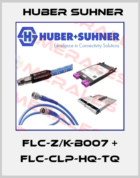 FLC-Z/K-B007 + FLC-CLP-HQ-TQ Huber Suhner