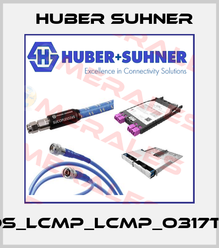 PCDS_LCMP_LCMP_O317T_00 Huber Suhner