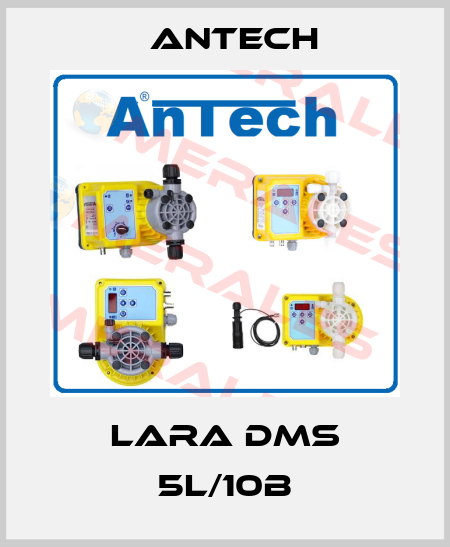 LARA DMS 5L/10B Antech