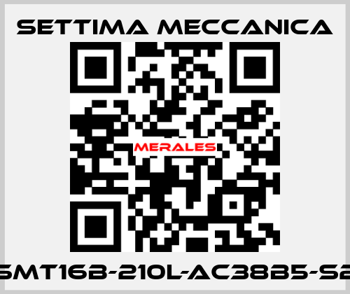 GR45-SMT16B-210L-AC38B5-S2-RP-T1 Settima Meccanica