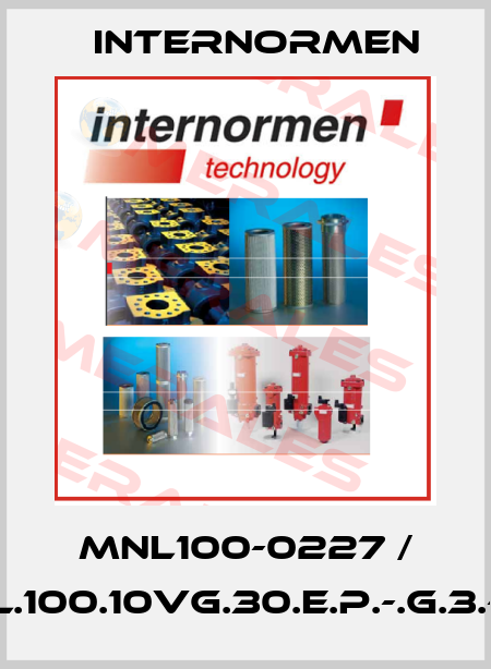 MNL100-0227 / MNL.100.10VG.30.E.P.-.G.3.-.S2 Internormen