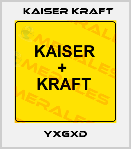 YXGXD Kaiser Kraft