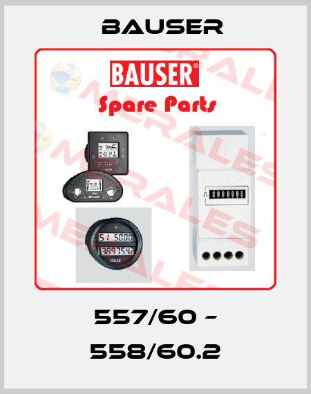 557/60 – 558/60.2 Bauser