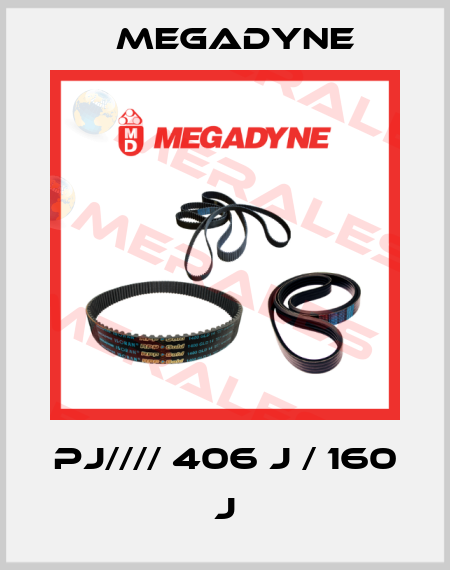 PJ//// 406 J / 160 J Megadyne