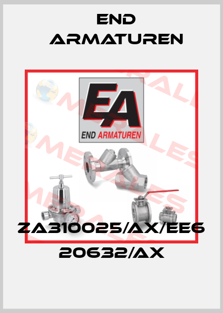 ZA310025/AX/EE6 20632/AX End Armaturen