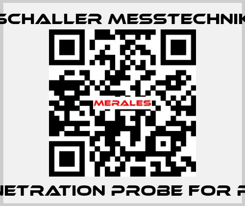 penetration probe for RP6 Schaller Messtechnik