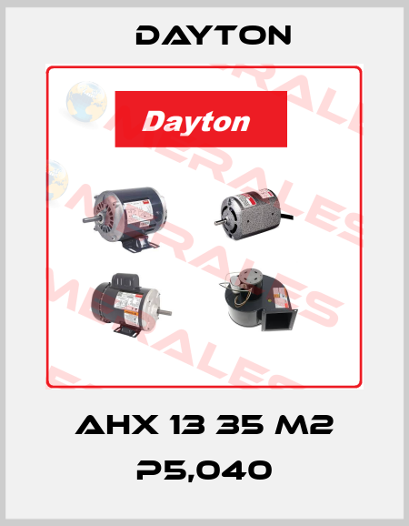 AHX 13 S35 P5.04 M2 DAYTON