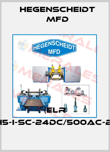(ELR H5-I-SC-24DC/500AC-2) Hegenscheidt MFD