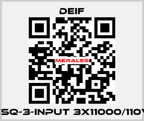 CSQ-3-INPUT 3X11000/110V Deif