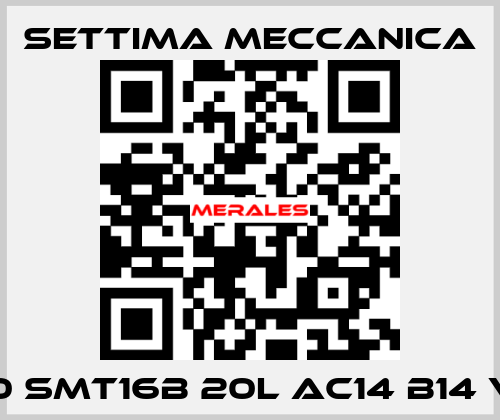 GR20 SMT16B 20L AC14 B14 V RF1 Settima Meccanica