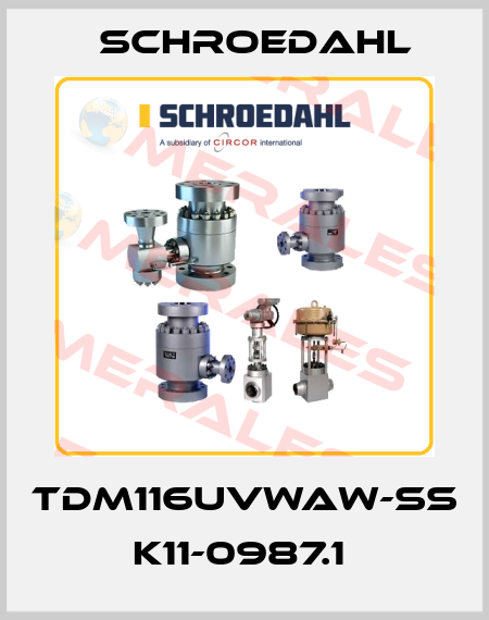 TDM116UVWAW-SS K11-0987.1  Schroedahl