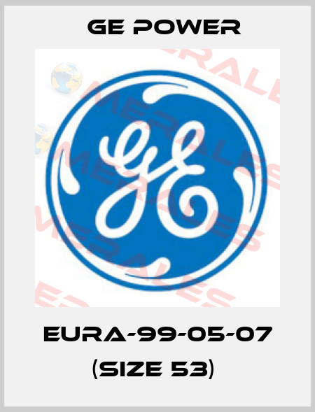 EURA-99-05-07 (Size 53)  GE Power