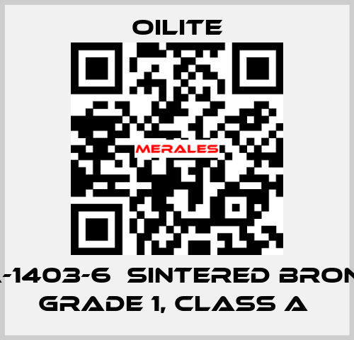 AA-1403-6  Sintered Bronze Grade 1, class A  Oilite