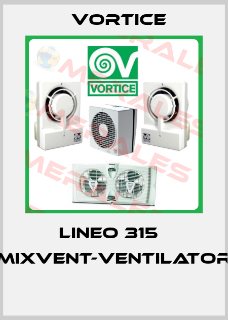 LINEO 315   Mixvent-Ventilator  Vortice