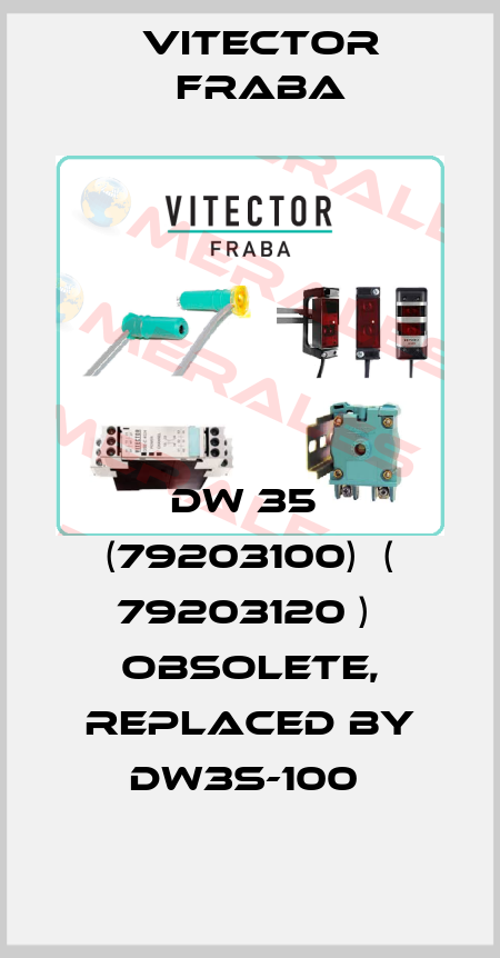 DW 35  (79203100)  ( 79203120 )  OBSOLETE, replaced by DW3S-100  Vitector Fraba