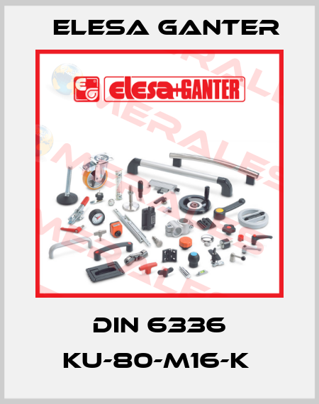 DIN 6336 KU-80-M16-K  Elesa Ganter