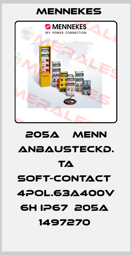 205A    Menn Anbausteckd. TA Soft-Contact  4pol.63A400V 6h IP67  205A  1497270  Mennekes