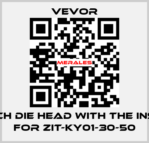 3/4 inch die head with the inserts for ZIT-KY01-30-50 VEVOR