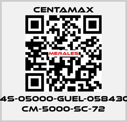 004S-05000-GUEL-058430   / CM-5000-SC-72 CENTAMAX