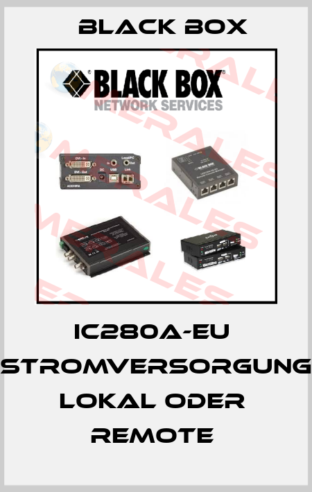 IC280A-EU  Stromversorgung lokal oder  remote  Black Box