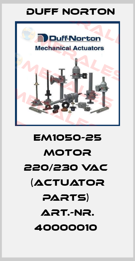 EM1050-25 motor 220/230 VAC  (Actuator parts)  Art.-Nr. 40000010  Duff Norton