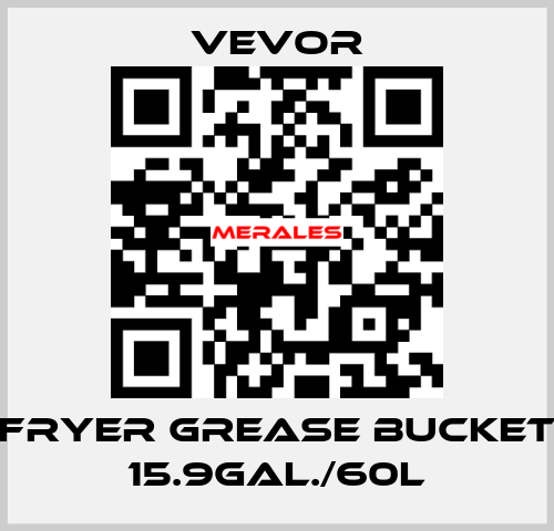 Fryer Grease Bucket 15.9Gal./60L VEVOR