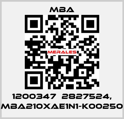 1200347  2827524, MBA210XAE1N1-K00250 MBA