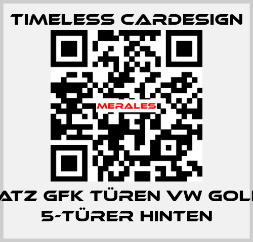 1 Satz GFK Türen VW Golf 4 5-Türer hinten Timeless Cardesign