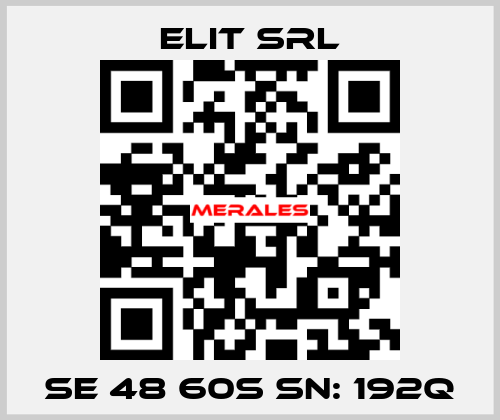 SE 48 60S SN: 192Q ELIT SRL