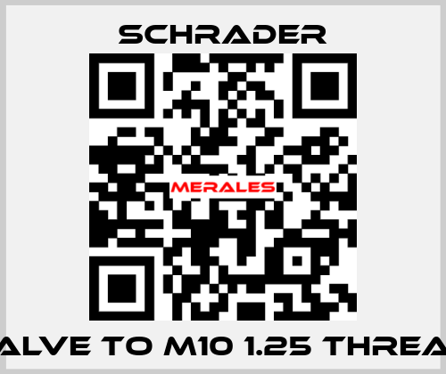 Valve to M10 1.25 Thread Schrader