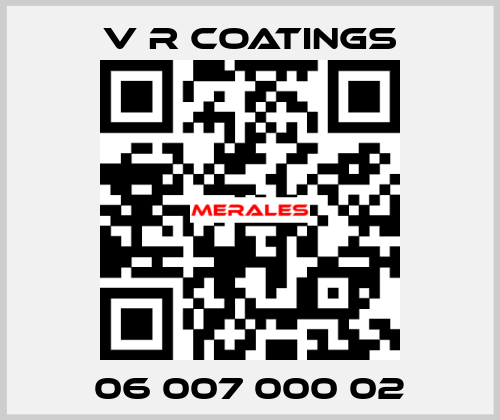 06 007 000 02 V R COATINGS
