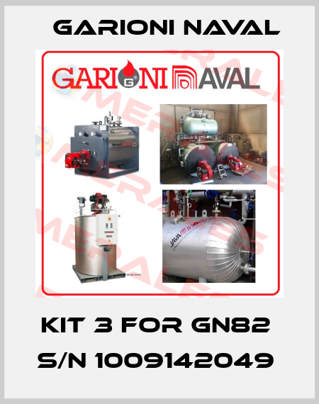 kit 3 for GN82  S/N 1009142049  Garioni Naval