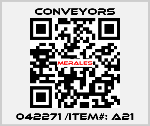 042271 /Item#: A21 Conveyors