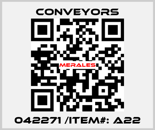 042271 /Item#: A22 Conveyors