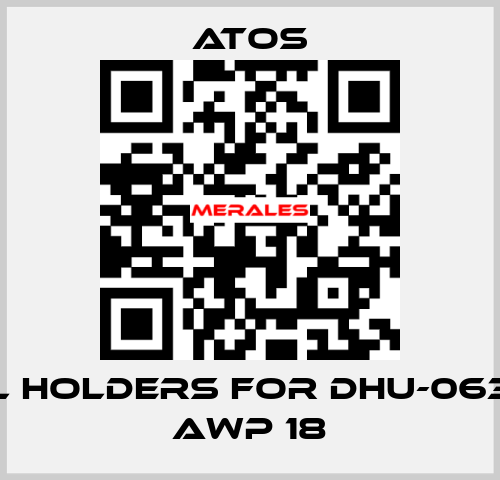 coil holders for DHU-0632/2 AWP 18 Atos