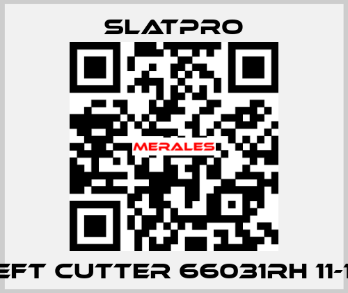 left cutter 66031RH 11-12 SlatPro