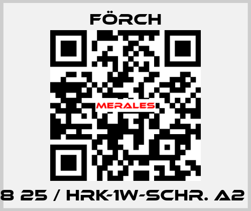 1179 1 8 25 / HRK-1W-SCHR. A2 8X25 Förch