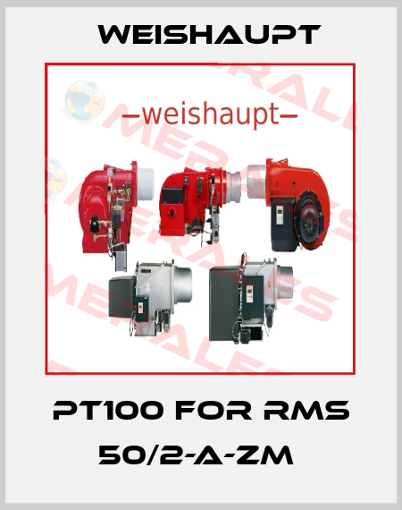 PT100 FOR RMS 50/2-A-ZM  Weishaupt