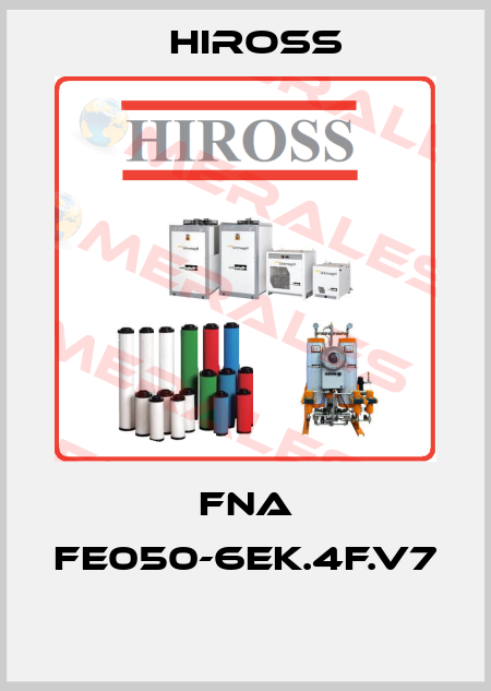 FNA FE050-6EK.4F.V7  Hiross