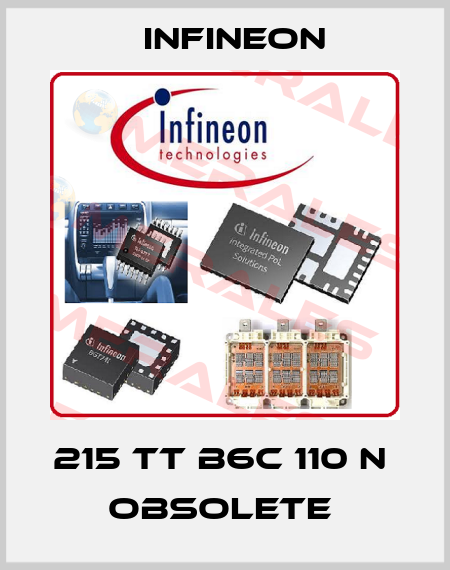 215 TT B6C 110 N  OBSOLETE  Infineon