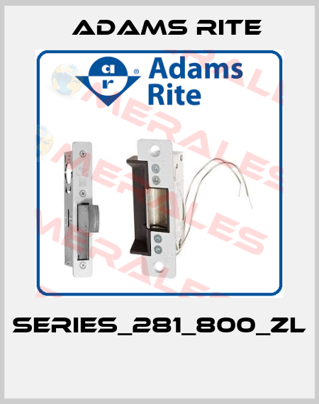 Series_281_800_ZL  Adams Rite