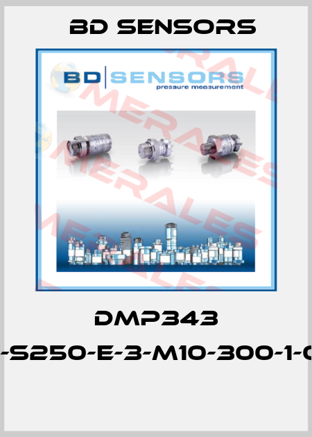 DMP343 100-S250-E-3-M10-300-1-000  Bd Sensors