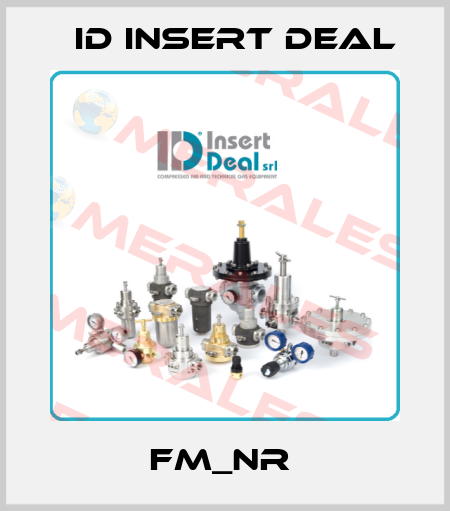 FM_NR  ID Insert Deal