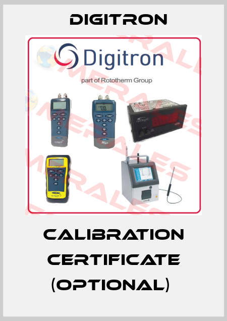 Calibration certificate (optional)  Digitron