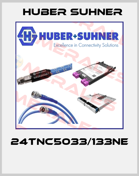 24TNC5033/133NE  Huber Suhner