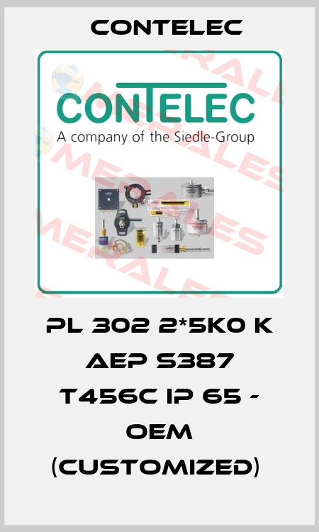  PL 302 2*5K0 K AEP S387 T456C IP 65 - OEM (customized)  Contelec