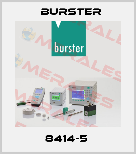8414-5  Burster