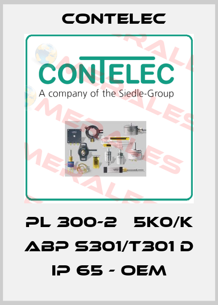 PL 300-2   5K0/K ABP S301/T301 D IP 65 - OEM Contelec