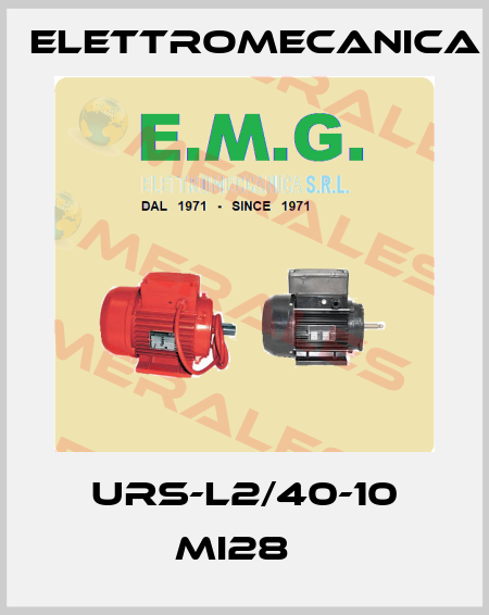 URS-L2/40-10 MI28   Elettromecanica