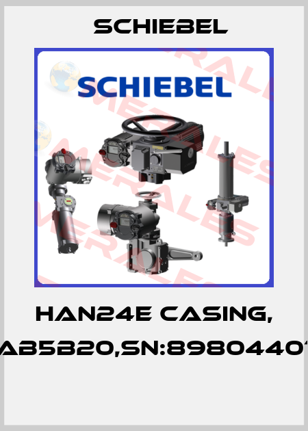Han24E Casing, AB5B20,SN:89804401  Schiebel